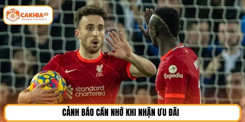 Cảnh báo cần nhớ khi nhận ưu đãi