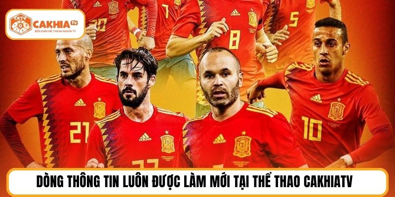 Dòng thông tin luôn được làm mới tại thể thao CakhiaTV