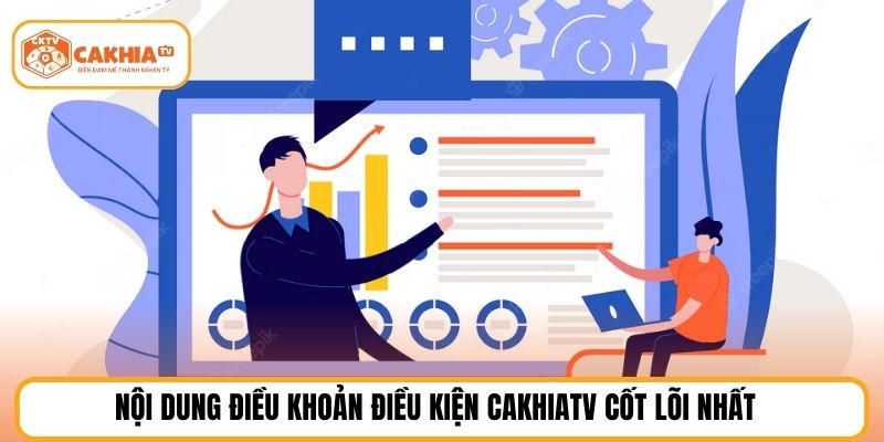 Nội dung điều khoản điều kiện cakhiatv cốt lõi nhất